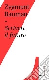 Scrivere il futuro libro