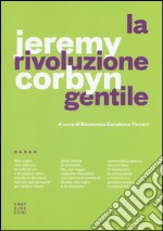 La rivoluzione gentile