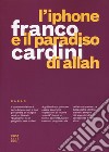 L'iPhone e il paradiso di Allah libro