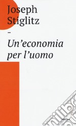 Un'economia per l'uomo libro