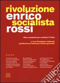 Rivoluzione socialista. Idee e proposte per cambiare l'Italia