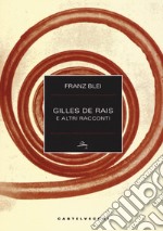 Gilles de Rais e altri racconti