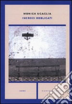 Incroci obbligati libro