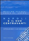 Napoli e il suo centravanti libro