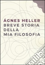 Breve storia della mia filosofia libro