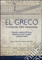 El Greco. Il miracolo della naturalezza libro