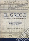 El Greco. Il miracolo della naturalezza libro di Marías F. (cur.) Riello J. (cur.)