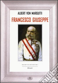 Francesco Giuseppe libro