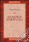 Memorie spirituali libro di Favre Pierre Mellinato G. (cur.)