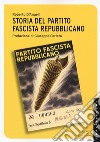 Storia del partito fascista repubblicano libro di D'Angeli Roberto