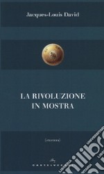 La rivoluzione in mostra libro