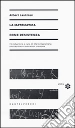 La matematica come resistenza libro