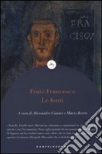 Frate Francesco. Le fonti