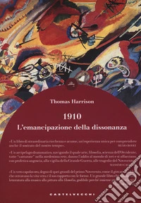 1910. L'emancipazione della dissonanza