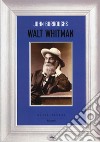 Walt Whitman libro di Burroughs John