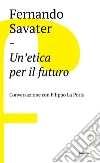 Un'etica per il futuro libro