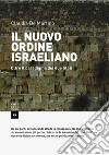 Il nuovo ordine israeliano. Oltre il paradigma dei due Stati libro di De Martino Claudia