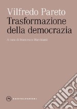 Trasformazione della democrazia libro