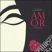 Amor. Ediz. illustrata