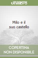 Milo e il suo castello