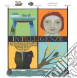 Intelligenze. Ediz. a colori libro