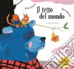 Il tetto del mondo. Ediz. a colori. Con QR Code libro