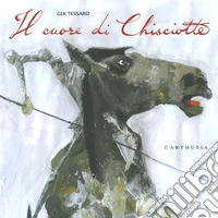 Il cuore di Chisciotte libro