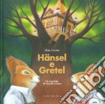 Hansel e Gretel. Ediz. a colori libro