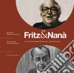 Fritz & Nanà. I due visionari Friedrich Dürrenmatt e Leonardo Sciascia. Con QR code con approfondimenti