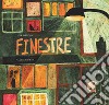 Finestre. Ediz. a colori libro