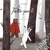 Fatto per te. Ediz. a colori libro