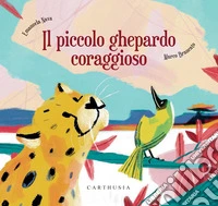 Il piccolo ghepardo coraggioso libro
