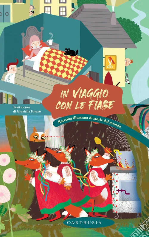 In viaggio con le fiabe. Raccolta illustrata di storie dal mondo