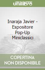 Inaraja Javier - Espositore Pop-Up Miniclassici libro