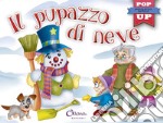 Il pupazzo di neve. Pop-up miniclassici Natale. Ediz. a colori libro