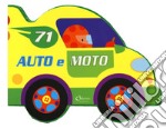 Auto e moto. Ediz. a colori libro