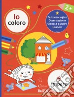 Io coloro e imparo 2+. Pensiero logico. Osservazione. Gioco a puntini. Numeri. Ediz. a colori libro