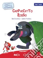 Cappuccetto Rosso. Imparo a leggere in stampatello. Ediz. a colori