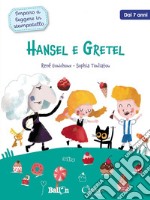 Hansel e Gretel. Imparo a leggere in stampatello. Ediz. a colori