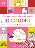 Io coloro +2. Mi diverto e imparo alla scuola materna. Ediz. a colori libro