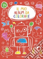 Robot. Il mio album da colorare 2+. Ediz. a colori libro