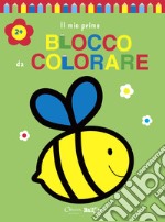 Ape. Il mio primo blocco da colorare 2+. Ediz. a colori libro