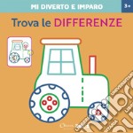 Trova le differenze. Mi diverto e imparo. Ediz. a colori libro