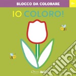 Fiore. Io coloro! Blocco da colorare 2+. Ediz. a colori libro