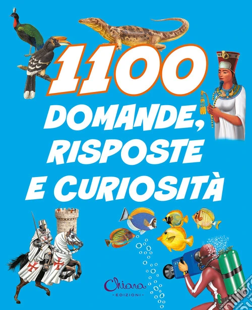 1100 domande, risposte e curiosità