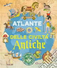Atlante delle civiltà antiche
