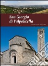 San Giorgio di Valpolicella. Guide di storia e arte veronese (2014). Vol. 2 libro di Brugnoli Pierpaolo Brugnoli Andrea