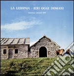 La Lessinia. Ieri, oggi, domani. Quaderno culturale. Vol. 2 libro