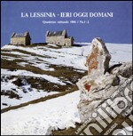 La Lessinia. Ieri, oggi, domani. Quaderno culturale. Vol. 9 libro