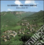 La Lessinia. Ieri, oggi, domani. Quaderno culturale. Vol. 14 libro